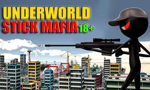 Underworld stick mafia 18+