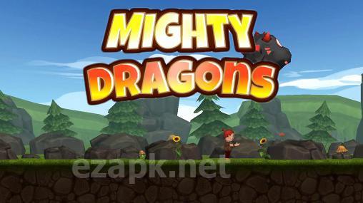 Mighty dragons