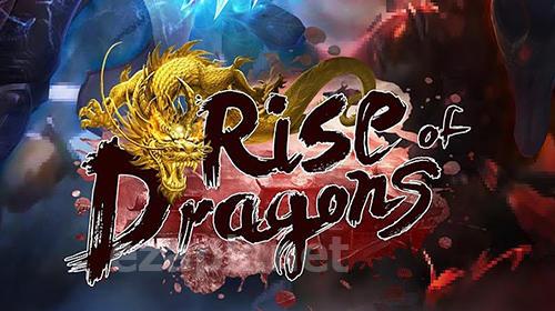 Rise of dragons