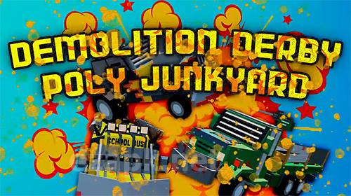 Demolition derby: Poly junkyard