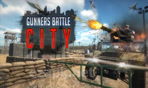 Gunners battle city