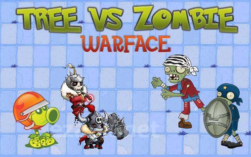 Tree vs zombie: Warface