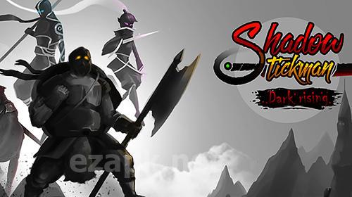 Shadow stickman: Dark rising. Ninja warriors