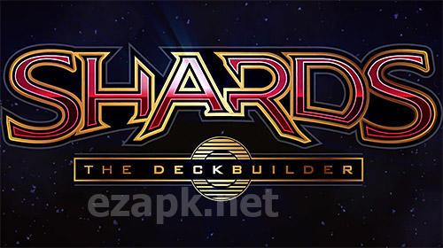 Shards: The deckbuilder