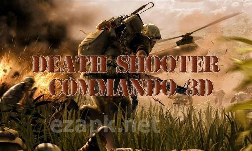 Death shooter: Commando 3D