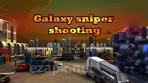 Galaxy sniper shooting