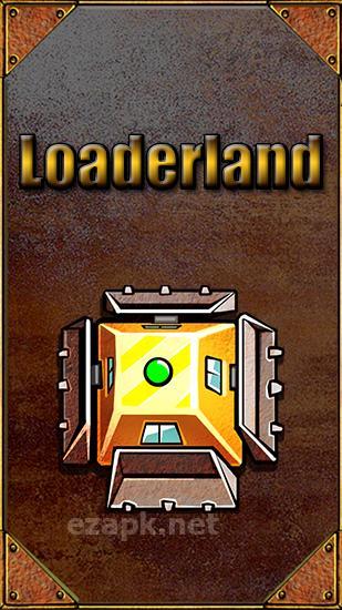 Loaderland