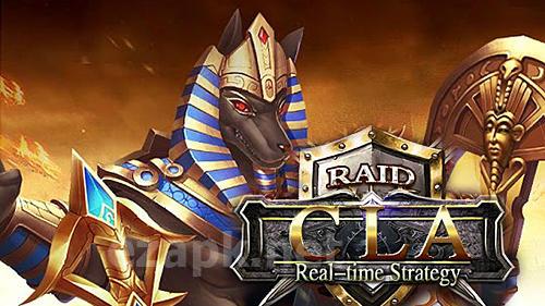 Raid CLA: Real time strategy