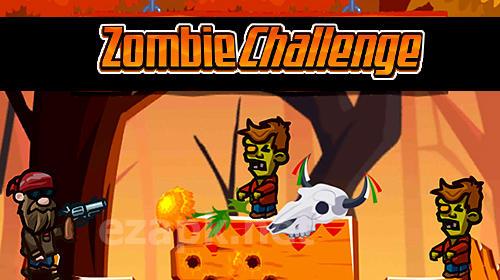 Zombie challenge