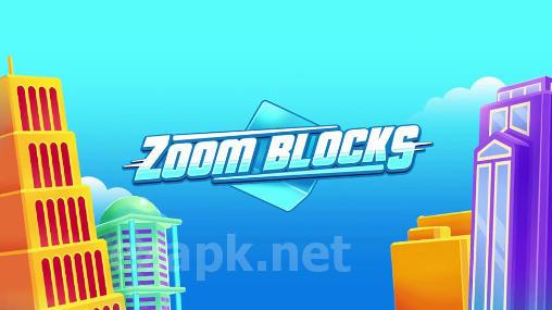 Zoom blocks