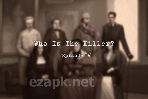 Who is the killer? Episode 4