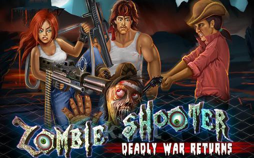 Zombie shooter: Deadly war returns