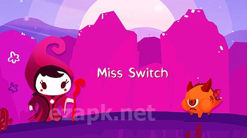 Miss Switch