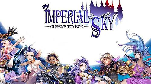 Imperial sky: Queen's toybox