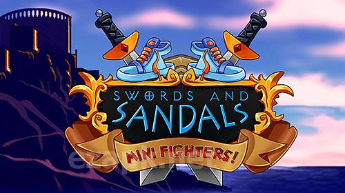 Swords and sandals mini fighters!