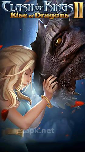 Clash of kings 2: Rise of dragons