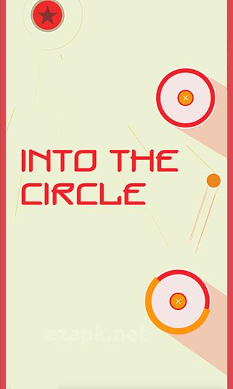 Into the circle