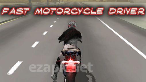 Fast motorcycle driver