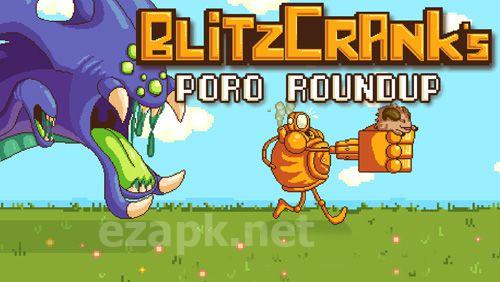 Blitzcrank's Poro roundup