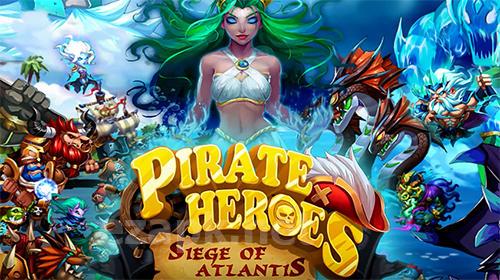 Pirate heroes: Siege of Atlantis