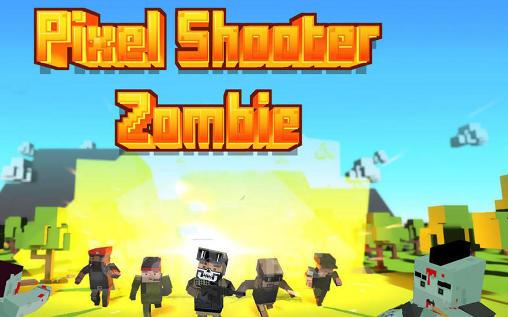 Pixel shooter: Zombies