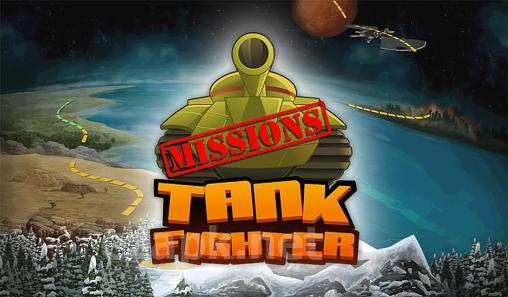 Tank fighter: Missions