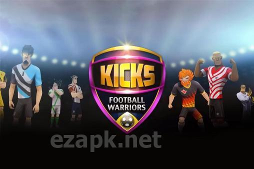 Kicks! Football warriors