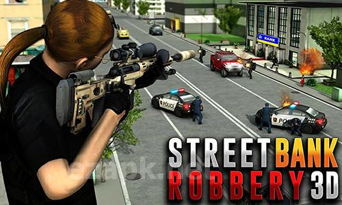 Street bank robbery 3D: Best assault game
