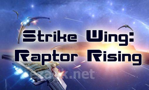 Strike wing: Raptor rising