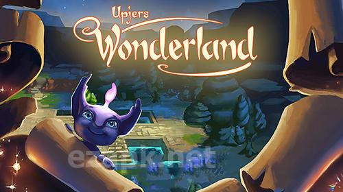 Upjers: Wonderland