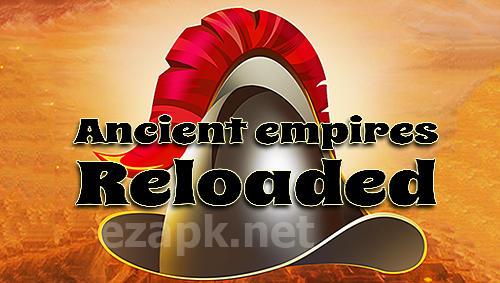 Ancient empires reloaded