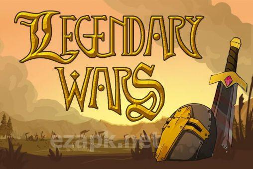 Legendary wars