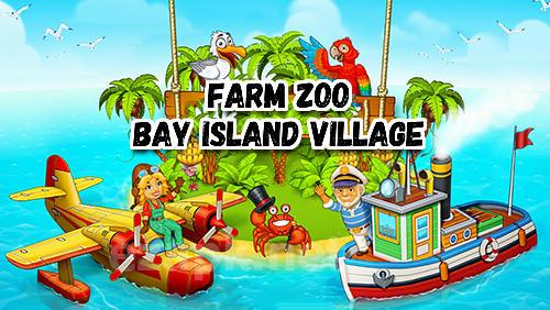 Farm zoo: Bay island village