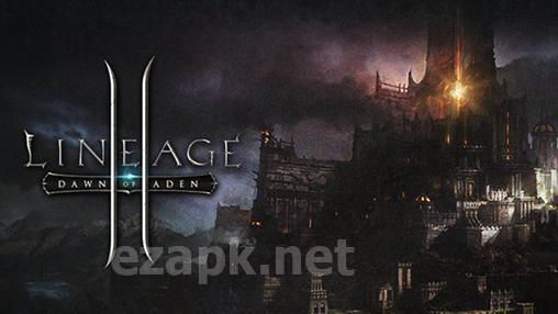 Lineage II: Dawn of Aden