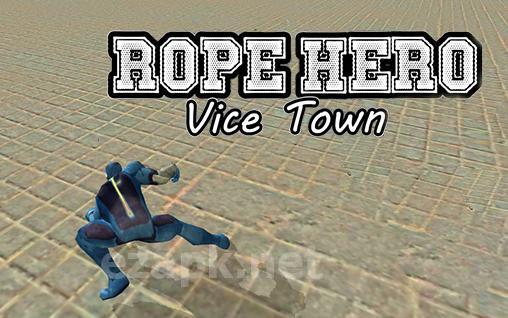 Rope hero: Vice town