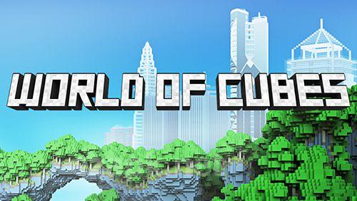 World of cubes