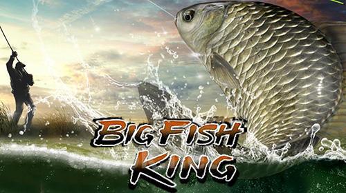 Big fish king