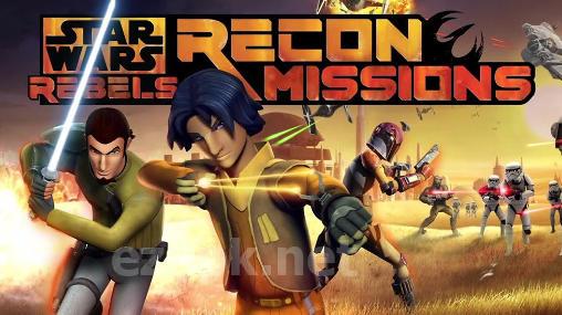 Star wars: Rebels. Recon missions