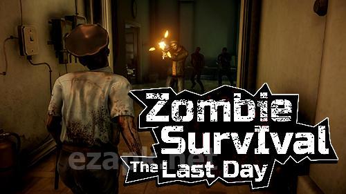 The last day: Zombie survival