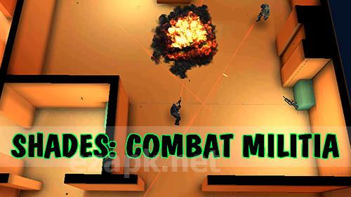 Shades: Combat militia
