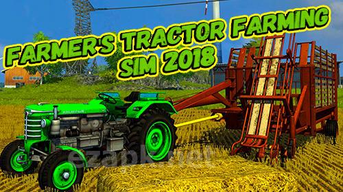 Farmer's tractor farming simulator 2018