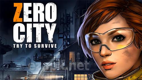 Zero city: Zombie shelter survival