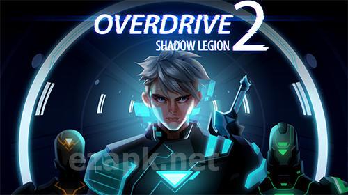 Overdrive 2: Shadow legion