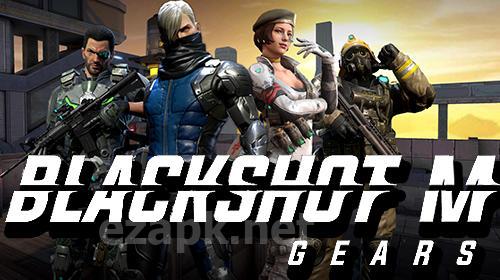 Blackshot M: Gears