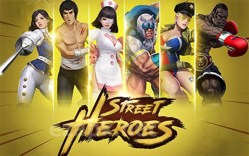 Street heroes