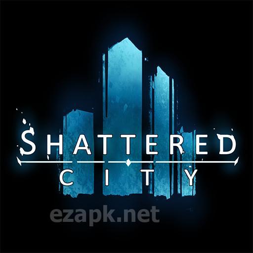 Shattered City