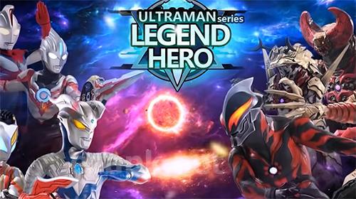 Ultraman legend hero