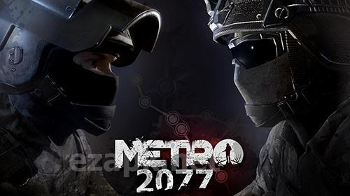 Metro 2077. Last standoff