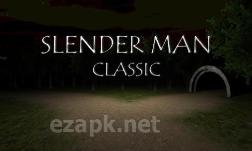 Slender man: Classic