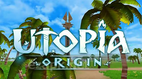 Utopia: Origin. Play in your way